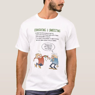 Coughing And Sneezing Into Your Sleeve Health Tip T-Shirt