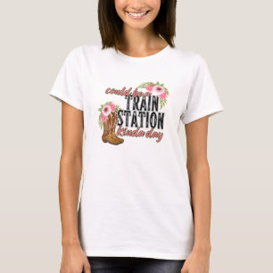 Could be a train station kinda day; Yellowstone T-Shirt