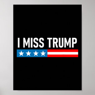 Could Biden Be More Boring I Miss Trump Poster