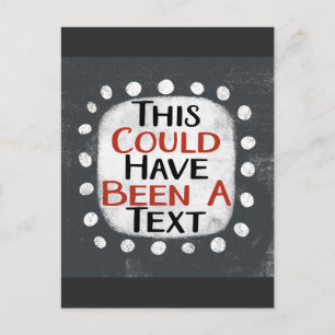 Could Have Been A Text Postcard