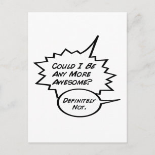 Could I Be Any More Awesome? Postcard