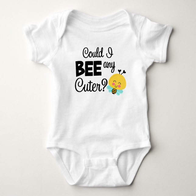 COULD I BEE ANY CUTER Baby Bodysuit (Front)