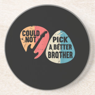 Could Not Pick A Better Brother Guitar T-shirt Coaster