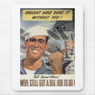 Couldn't Have Done it Without You Mouse Mat