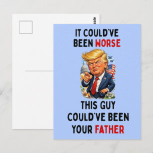 Could've Been Worse Humorous Trump Postcard