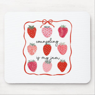 Counseling Is My Jam Strawberry Counsellor Mental Mouse Mat