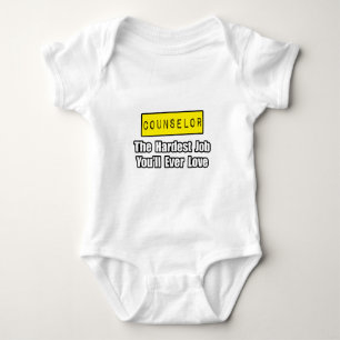 Counsellor...Hardest Job You'll Ever Love Baby Bodysuit