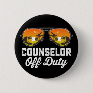 Counsellor Off Duty Sunglasses Last Day Of School 6 Cm Round Badge