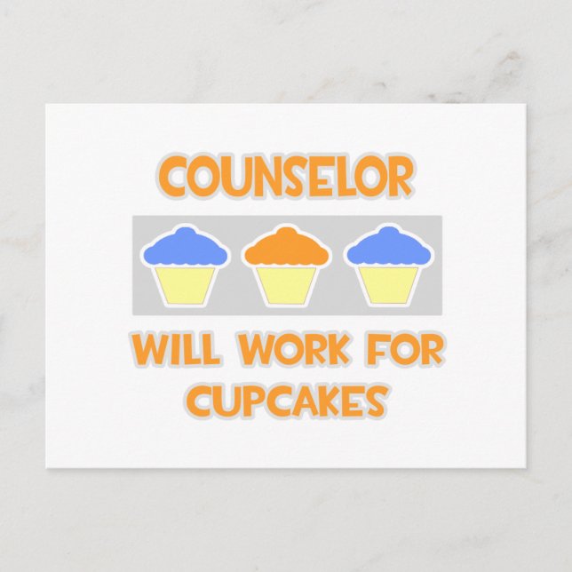 Counsellor ... Will Work For Cupcakes Postcard (Front)