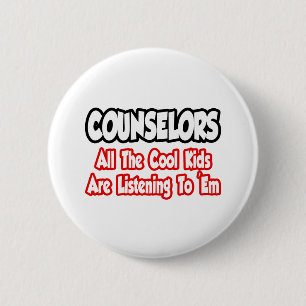 Counsellors...All The Cool Kids 6 Cm Round Badge