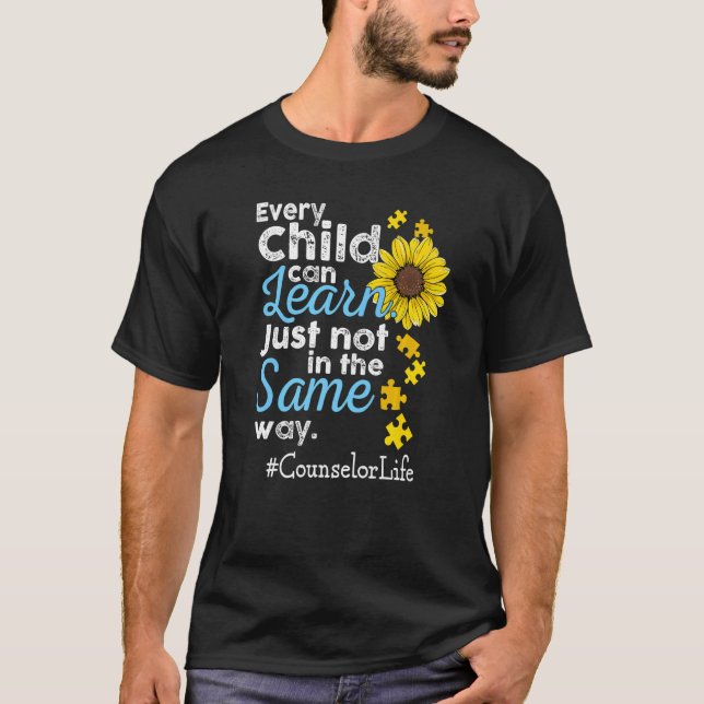 Counselor Life Autism Every Child Can Learn Just N T-Shirt (Front)