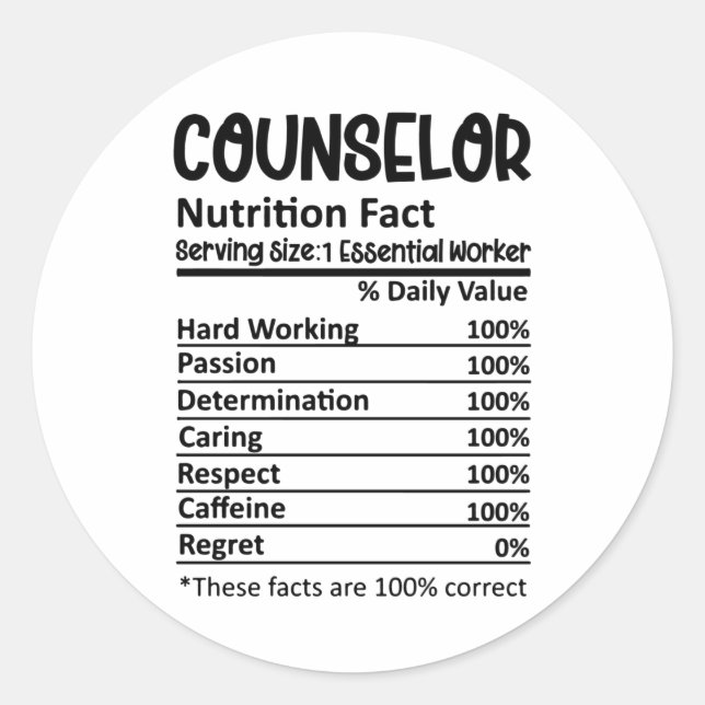 Counselor Nutrition Facts School Counseling Gift Classic Round Sticker (Front)