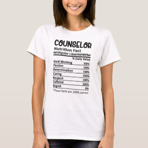 Counselor Nutrition Facts School Counseling Gift T-Shirt
