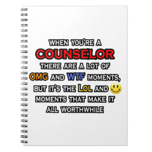 Counselor ... OMG WTF LOL Notebook