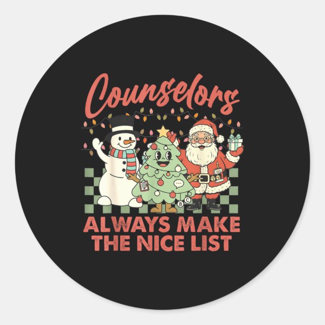 Counselors Always Make The Nice List Santa Christm Classic Round Sticker (Front)
