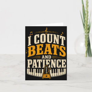 Count beats and patience piano music teacher card