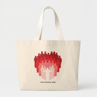 Count, Breathe, Sing!  Large Tote Bag