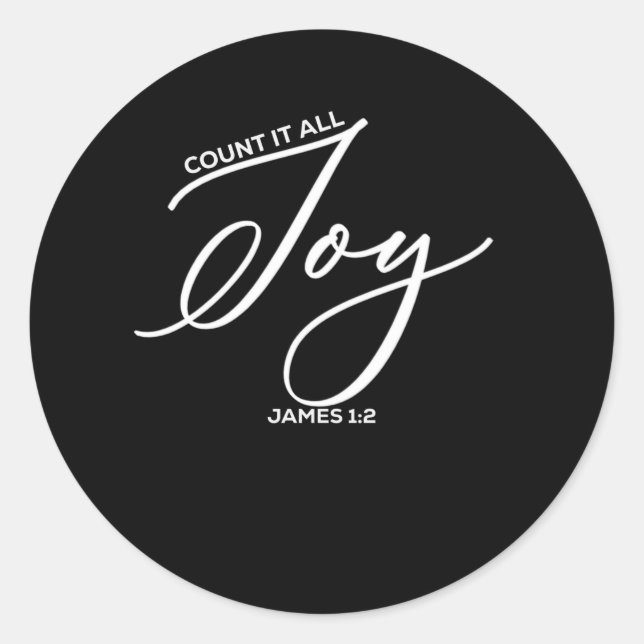 Count It All Joy - James 1:2 Bible Classic Round Sticker (Front)