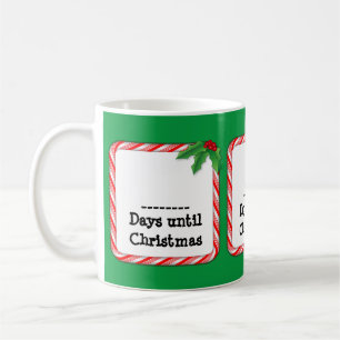 Count the Days Until Christmas Coffee Mug