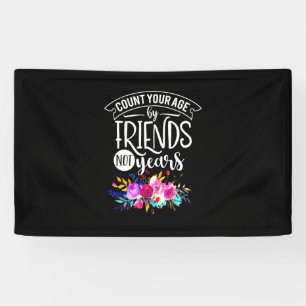 Count Your Age By Friends Banner