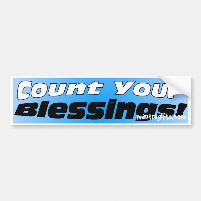 Count Your Blessings Bumper Sticker (Front)