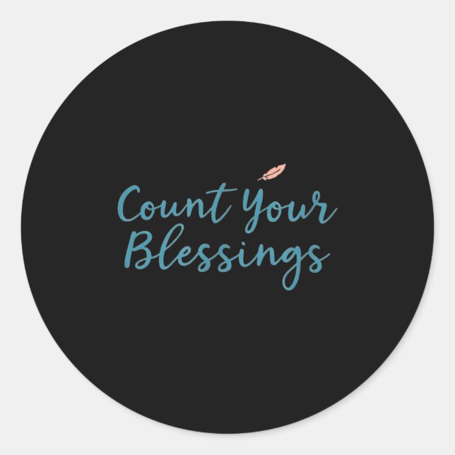 Count Your Blessings – Insrational Faith Christian Classic Round Sticker (Front)
