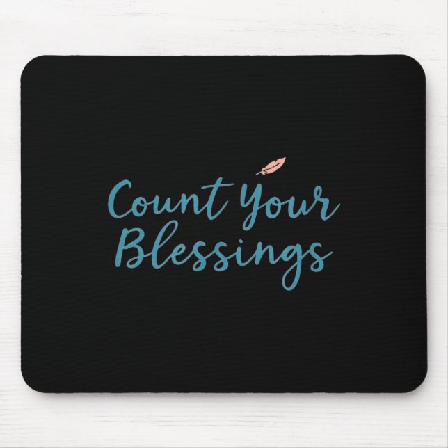 Count Your Blessings – Insrational Faith Christian Mouse Mat (Front)