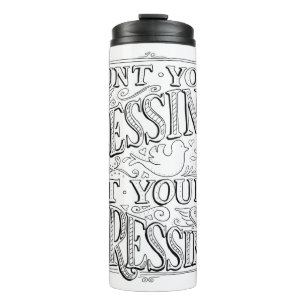 Count Your Blessings Not Your Stressings Thermal Tumbler