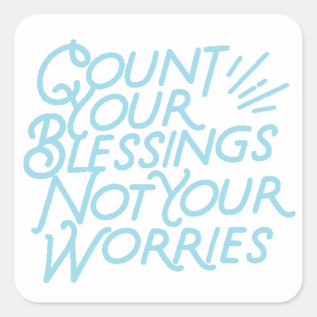 Count Your Blessings Positive Quote Typography Square Sticker (Front)