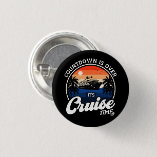 Countdown Is Over It'S Cruise Time Family Vacation 3 Cm Round Badge