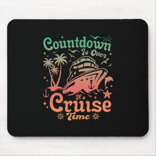 Countdown Is Over It's Cruise Time Family Vacation Mouse Mat