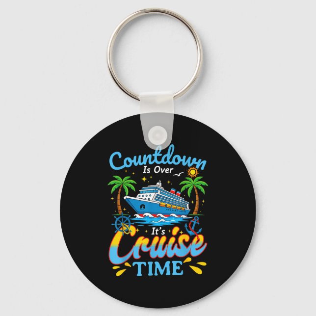 Countdown Is Over It's Cruise Time Men Women Coupl Key Ring (Front)