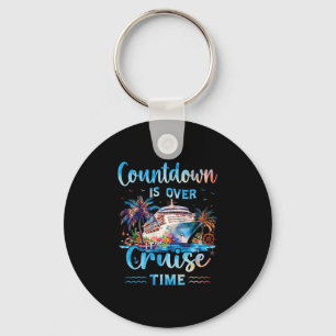Countdown Is Over It's Cruise Time On Cruise Ship Key Ring