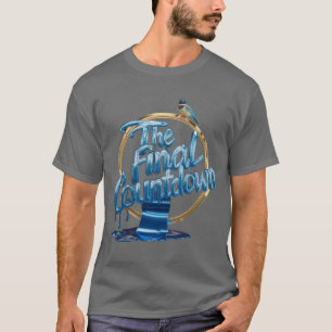 Countdown to Forever: The Final Countdown T-Shirt
