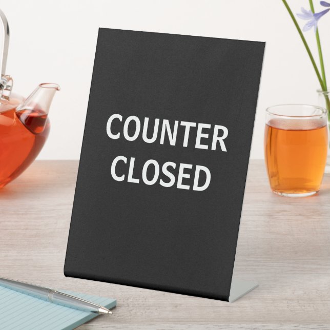 Counter Closed Sign, Cashier Counter Tabletop Pedestal Sign (In SItu)