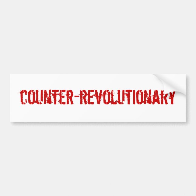 Counter-Revolutionary Bumpersticker Bumper Sticker (Front)