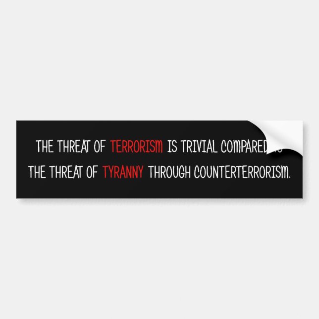 Counter-Terrorism Tyranny Bumper Sticker (Front)