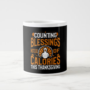 Counting Blessings Instead of Calories Large Coffee Mug