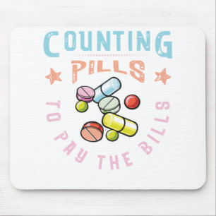 Counting Pills to Pay the Bills pharmacy Mouse Mat