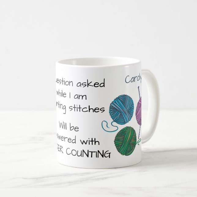Counting stitches, knitting humour, with your name coffee mug (Front Right)