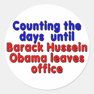 Counting the days until Barack Hussein Obama... Classic Round Sticker