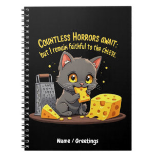  Countless Horrors Await, But I Remain Faithful  Notebook