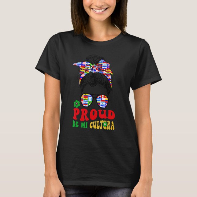 Countries Flags Messy Bun Proud De Mi Cultura Lati T-Shirt (Front)