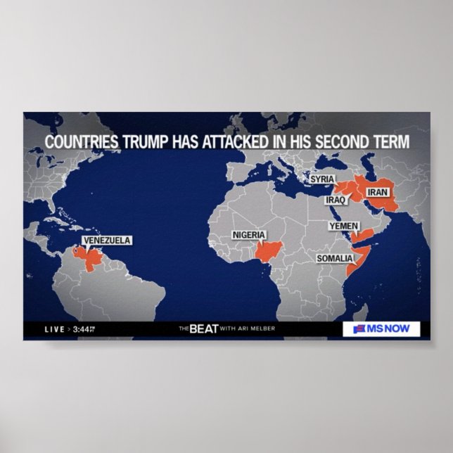 Countries Trump Has Attacked His 2nd Term Poster (Front)