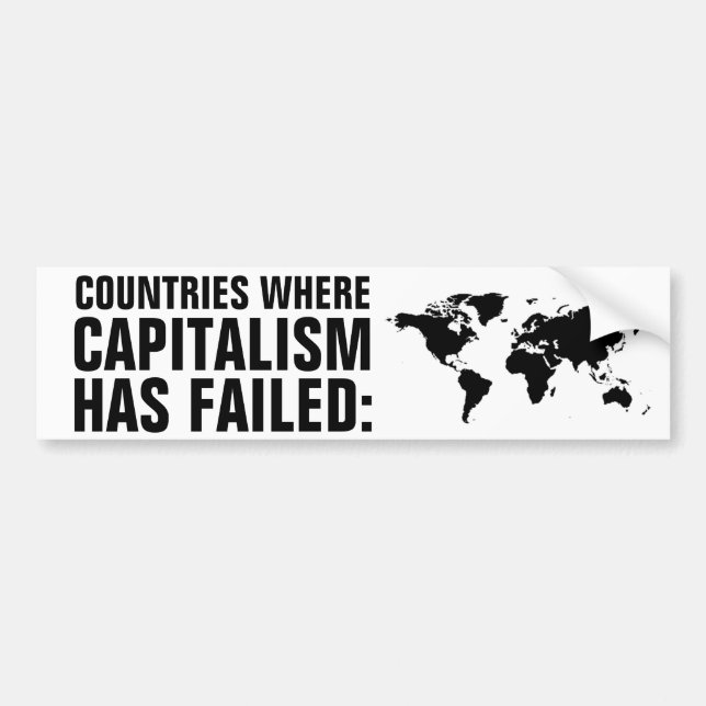 Countries Where Capitalism Has Failed Bumper Sticker (Front)
