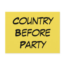 "Country Before Party" Left Wing Political Message
