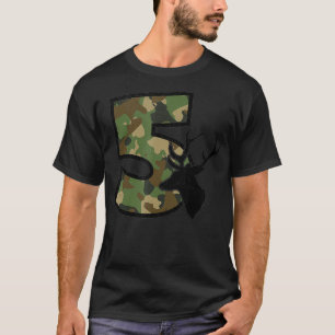Country Boys Camo 5 Five Year Old Birthday Deer Hu T-Shirt