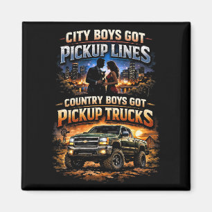 Country Boys Got Pickup Trucks Magnet
