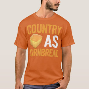 Country Cornbread Baking Baker Thanksgiving Food C T-Shirt