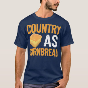 Country Cornbread Baking Baker Thanksgiving Food C T-Shirt